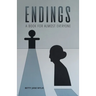Endings: A Book For Almost Everyone