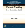 Colonic Motility: From Bench Side to Bedside