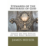 Stewards of the Mysteries of God: Essays on the Office of the Holy Ministry
