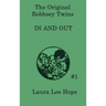 The Bobbsey Twins In and Out