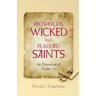 Prosperous Wicked and Plagued Saints: An Exposition of Psalm 73