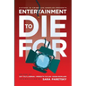 Entertainment to Die For