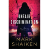 Unfair Discrimination