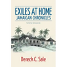 Exiles at Home: Jamaican Chronicles