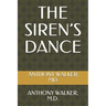 The Siren's Dance: Loving Someone with Borderline Personality Disorder