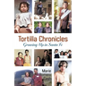 Tortilla Chronicles