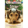 Christmas Stray (Large Print Edition)