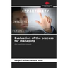 Evaluation of the process for managing