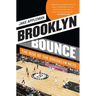 Brooklyn Bounce: The Rise of the Brooklyn Nets