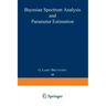 Bayesian Spectrum Analysis and Parameter Estimation