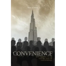 Convenience: How far will we go for the sake of convenience?
