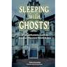 Sleeping with Ghosts!: A Ghost Hunter's Guide to Arizona's Haunted Hotels and Inns