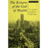 Return of the God of Wealth: The Transition to a Market Economy in Urban China