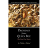 Dronings from a Queen Bee: The First Five Years