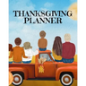 Thanksgiving Planner: Fall 2020-2021 Planning Pages To Write In Ideas For Menu, Dinner, Recipes, Guest List, Gifts, Gratitude, Vision & Goal