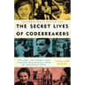 The Secret Lives of Codebreakers: The Men and Women Who Cracked the Enigma Code at Bletchley Park