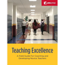 Teaching Excellence: A Field Guide for Coaching and Developing Novice Teachers
