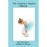 The Funniest People in Dance 250 Anecdotes