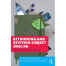 Rethinking and Reviving Subject English: The Murder and the Murmur
