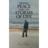 Finding Peace Thru the Storms of Life