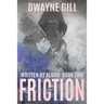 Friction: Written By Blood: Book Two