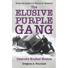The Elusive Purple Gang: Detroit's Kosher Nostra