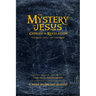 The Mystery of Jesus: From Genesis to Revelation-Yesterday, Today, and Tomorrow: Volume 1: The Old Testament