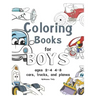 coloring books for boys ages 2-4 4-8, cars, trucks, and planes: coloring books for boys ages 2-4