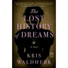 The Lost History of Dreams