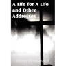 A Life for a Life and Other Addresses