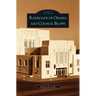 Railroads of Omaha and Council Bluffs
