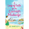 A Leap of Faith For The Cornish Midwife