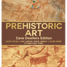 Prehistoric Art - Cave Dwellers Edition - History for Kids Asian, European, African, Americas & Oceanic Regions 4th Grade Children's Prehistoric Books