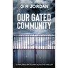 Our Gated Community: A Highlands and Islands Detective Thriller