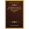 The English Ancestry Of Peter Talbot Of Dorchester, Massachusetts (1917)