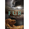 Coated with Fur: A Vet's Life