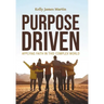 Purpose Driven: Applying Faith in this Complex World