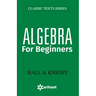Algebra for Beginners
