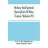 History And General Description Of New France (Volume Iv)