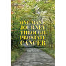 One Man's Journey Through Prostate Cancer