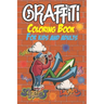 Graffiti Coloring Book For Kids And Adults: Coloring Pages - Images & Words - Street art style - Easy to medium level