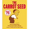 The Carrot Seed Board Book: 75th Anniversary