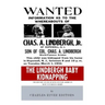 The Lindbergh Baby Kidnapping: The History of One of 20th Century America's Most Notorious Crimes