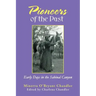 Pioneers of the Past: Early Days in the Sabinal Canyon