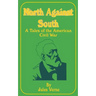 North Against South: A Tale of the American Civil War