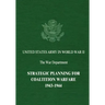 Strategic Planning for Coalition Warfare: 1943-1944