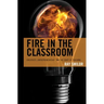 Fire in the Classroom: Creativity, Entrepreneurship, and the Craft of Teaching