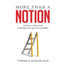 More Than A Notion: A Journey in Educational Leadership in the Age of Accountability