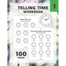 Telling Time Workbook: Practice Reading and Draw the Hand on the Clocks One Hour Half Hour 15 5 1 Minutes