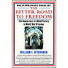 The Bitter Road to Freedom: The Human Cost of Allied Victory in World War II Europe
